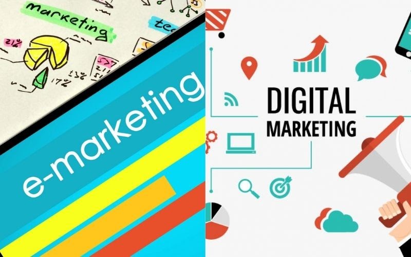 Tìm hiểu về sự khác nhau của E Marketing vs Digital Marketing