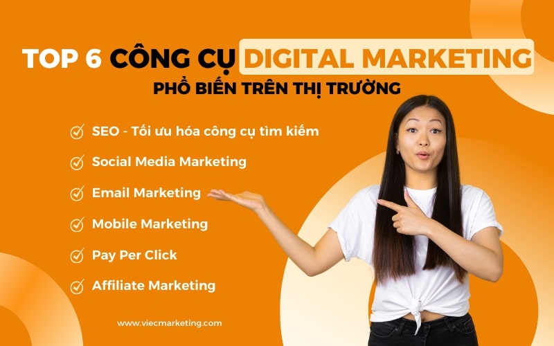 Top 6 công cụ Digital Marketing cực kỳ phổ biến trên thị trường