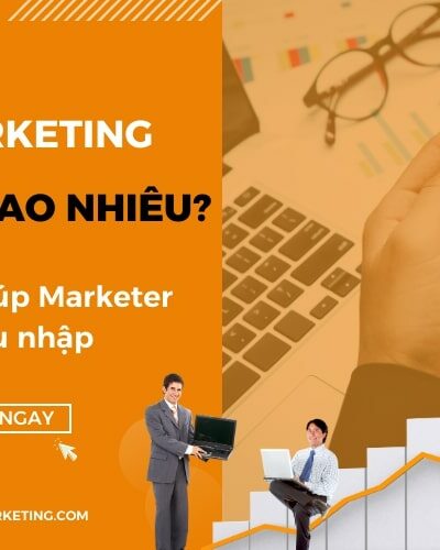 Làm Marketing lương bao nhiêu? Cách giúp Marketer tăng thu nhập