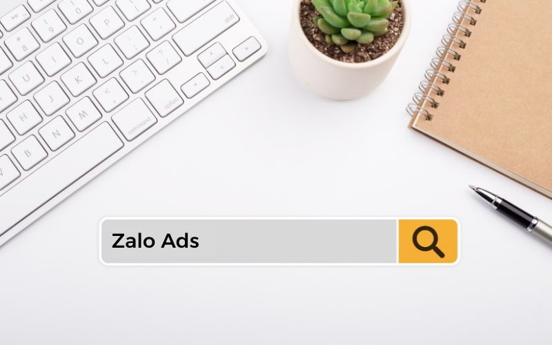 Zalo ads cung cấp dịch vụ chạy quảng cáo trên Zalo và các nền tảng mạng lưới khác