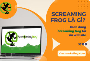 Screaming frog là gì? Cách dùng Screaming frog tối ưu website