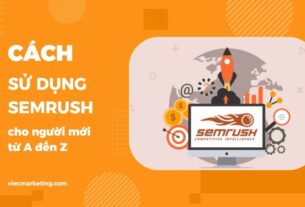 Nắm rõ cách sử dụng SEMrush giúp phân tích và quản lý website hiệu quả
