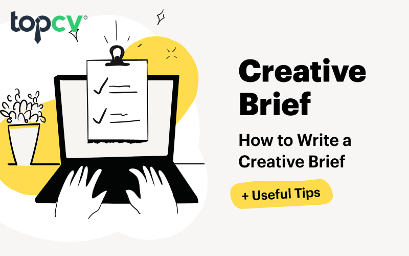 Creative Brief là bản tóm tắt thông tin dự án dùng trong dùng trong nội bộ của Agency